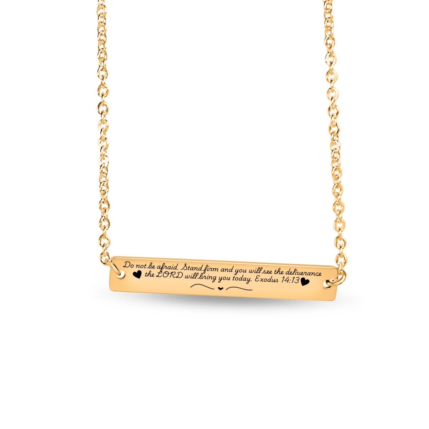 Horizontal Bar Necklace Exodus 14:13 Be strong and courageous. Do not be afraid or discouraged, for you are never alone Gift for Friend