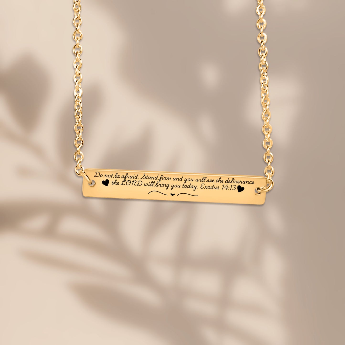 Horizontal Bar Necklace Exodus 14:13 Be strong and courageous. Do not be afraid or discouraged, for you are never alone Gift for Friend