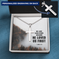 Engraved Stainless Steel Cross Necklace We Love Each Other Because perfect for Man, Husband, Dad, Grandpa, Soulmate
