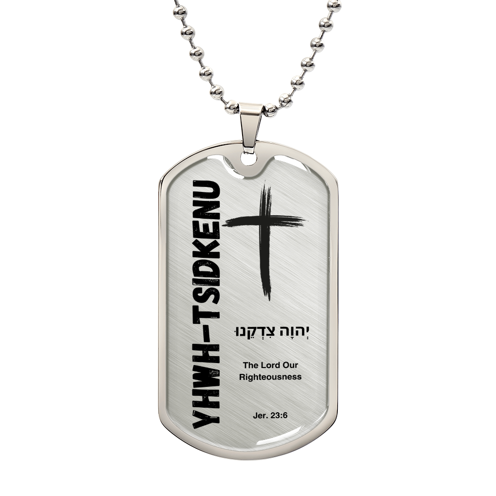 YHWH-Tsidkenu The Lord Our Righteousness The Names of God Luxury Graphic Dog Tag Necklace