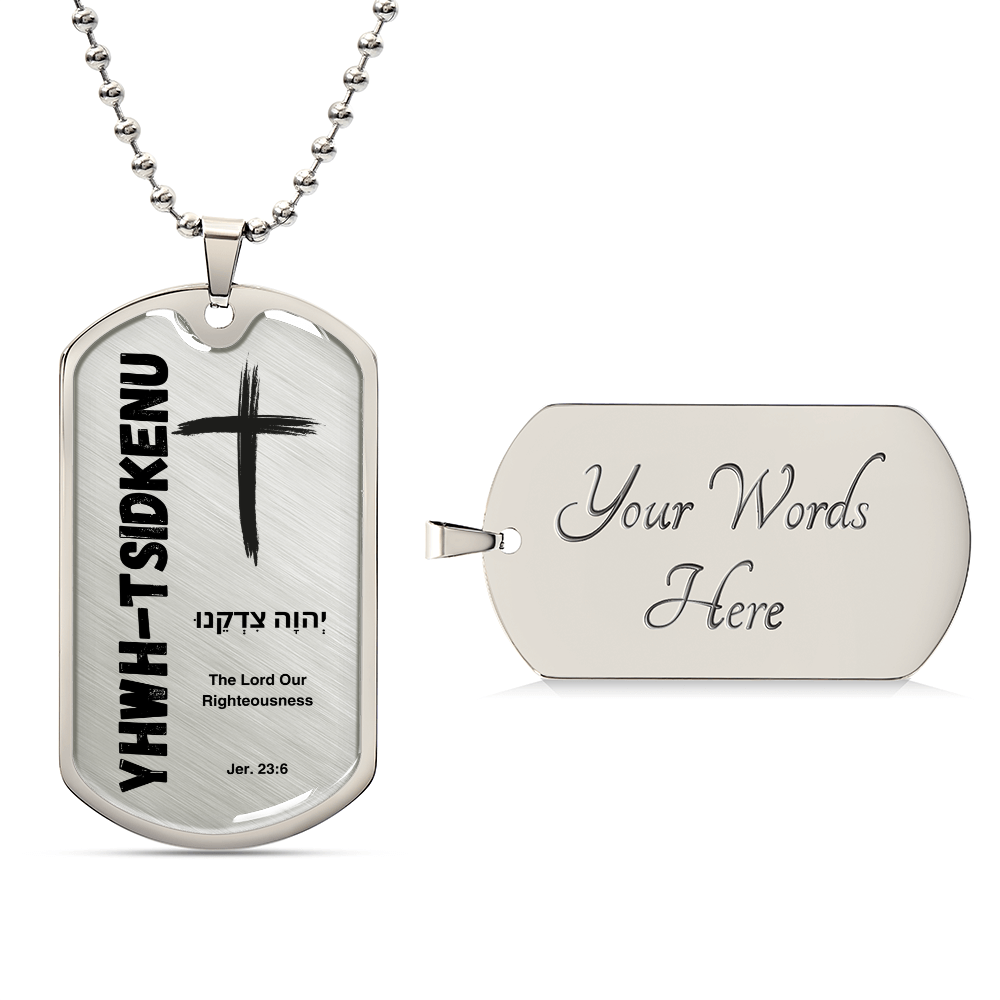 YHWH-Tsidkenu The Lord Our Righteousness The Names of God Luxury Graphic Dog Tag Necklace