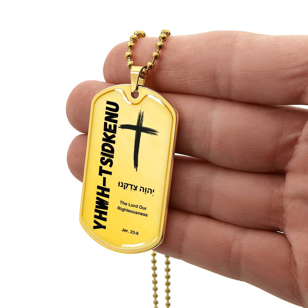YHWH-Tsidkenu The Lord Our Righteousness The Names of God Luxury Graphic Dog Tag Necklace