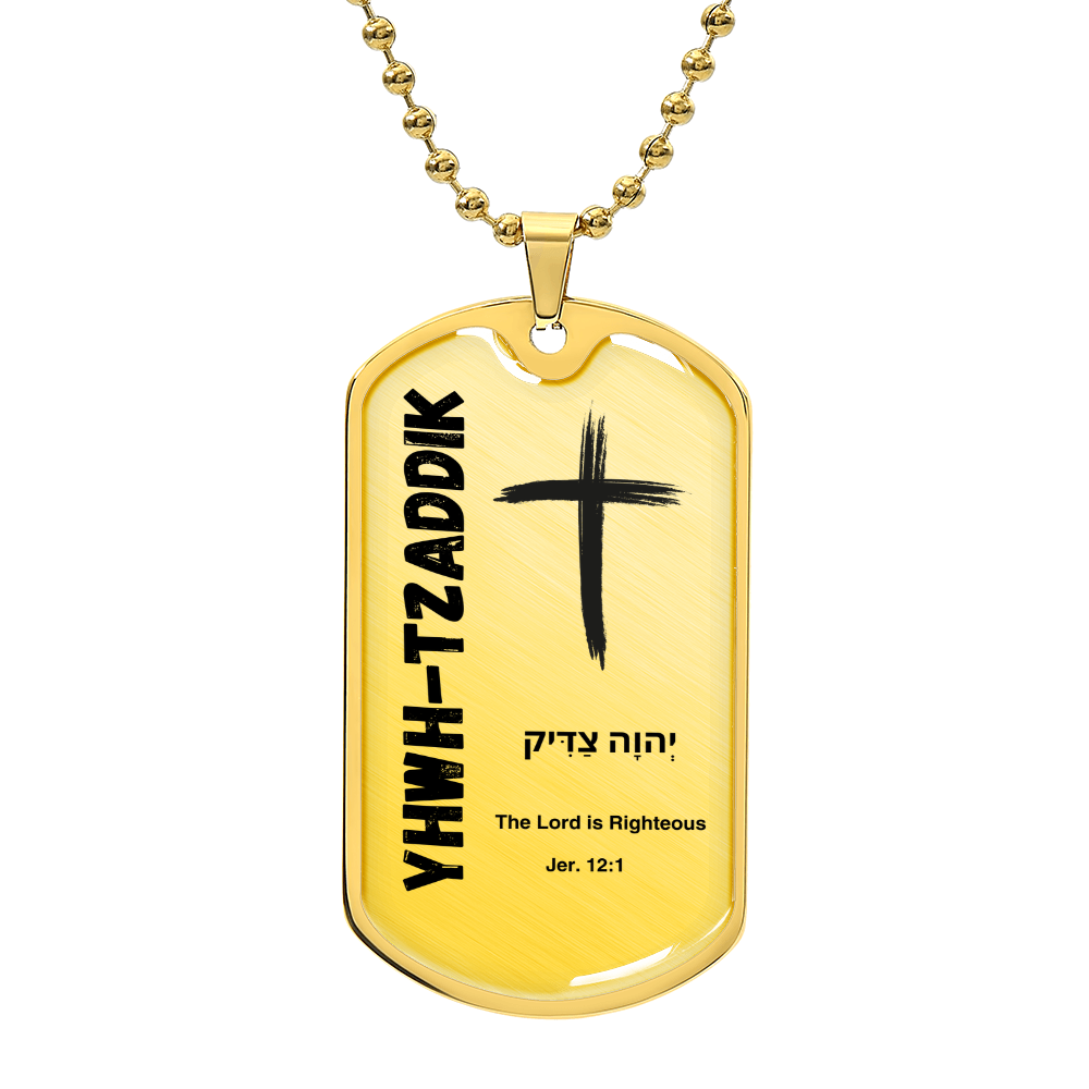 YHWH-Tzaddik The Lord is Righteous The Names of God Luxury Graphic Dog Tag Necklace