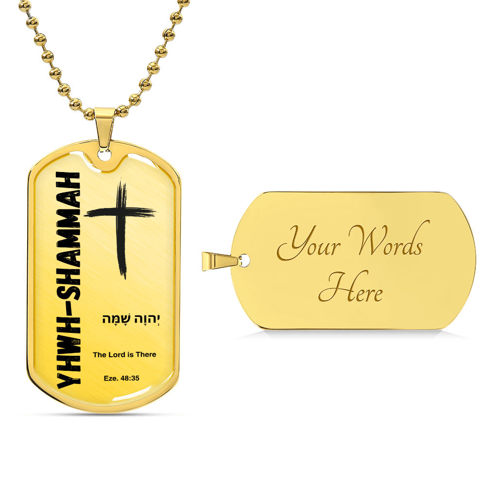 YHWH-Shammah The Lord is There The Names of God Luxury Graphic Dog Tag Necklace