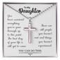 Stainless Cross Necklace You Have Survived Everthing you've Gone Through To My Daughter
