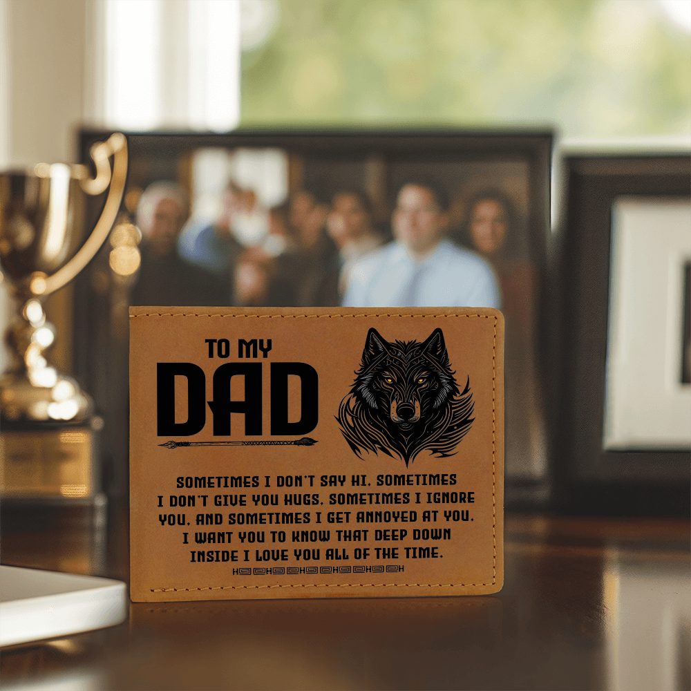 I Want You to Know That Deep Down Inside I Love You All of the Time Graphic Leather Wallet Father's Day Gift for Father, Gift for Dad