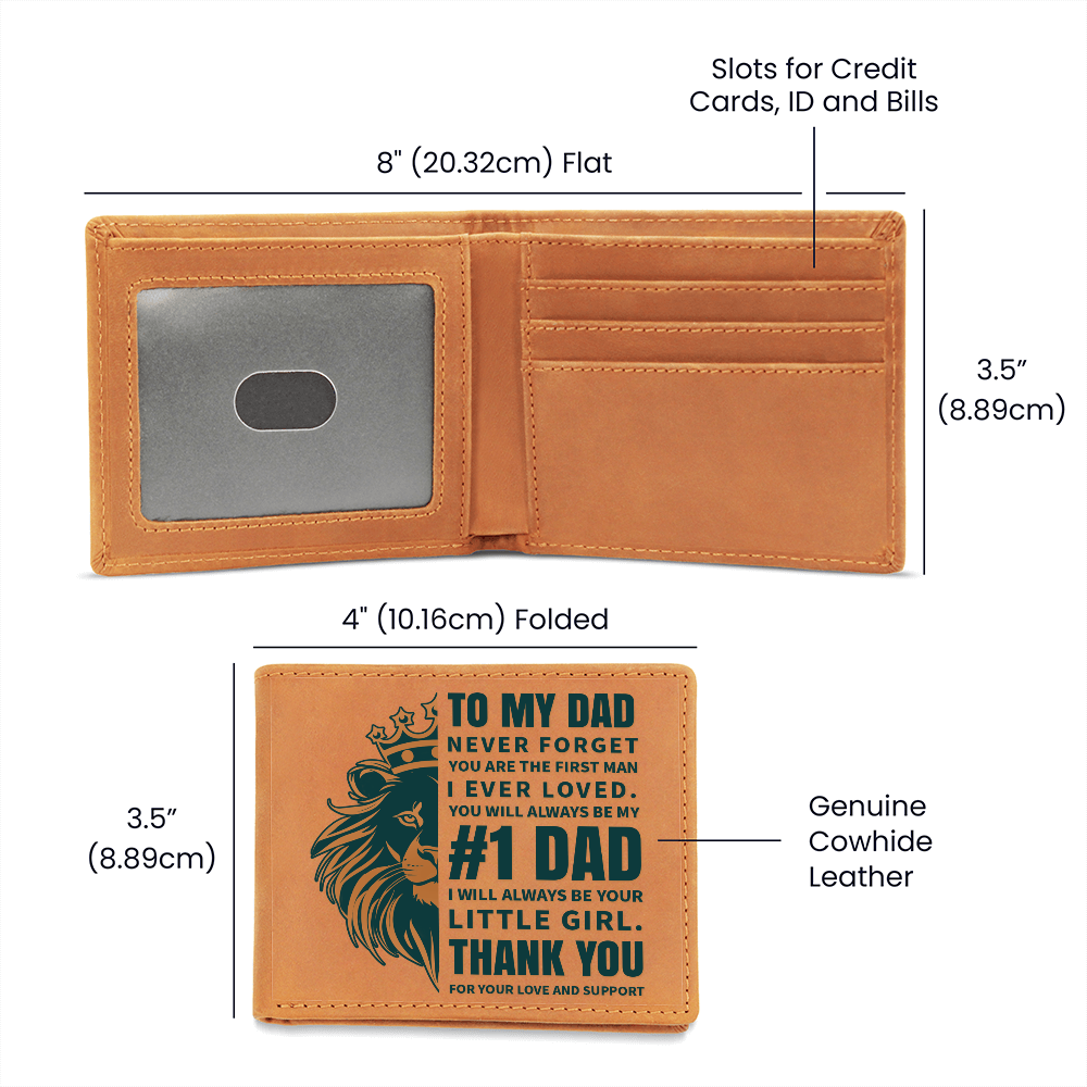 To My Dad, Never Forget That You Are the First Man That I Ever Loved Graphic Leather Wallet Father's Day Gift for Father, Gift for Dad