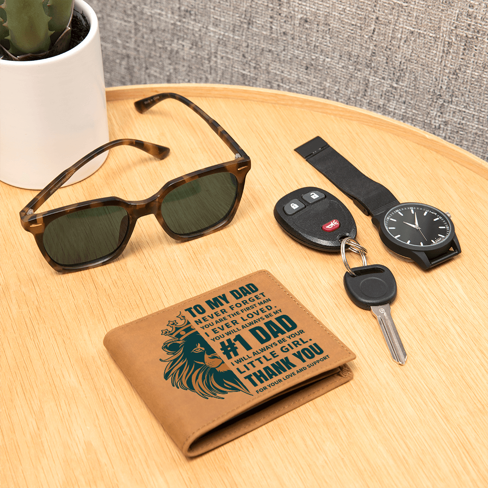 To My Dad, Never Forget That You Are the First Man That I Ever Loved Graphic Leather Wallet Father's Day Gift for Father, Gift for Dad
