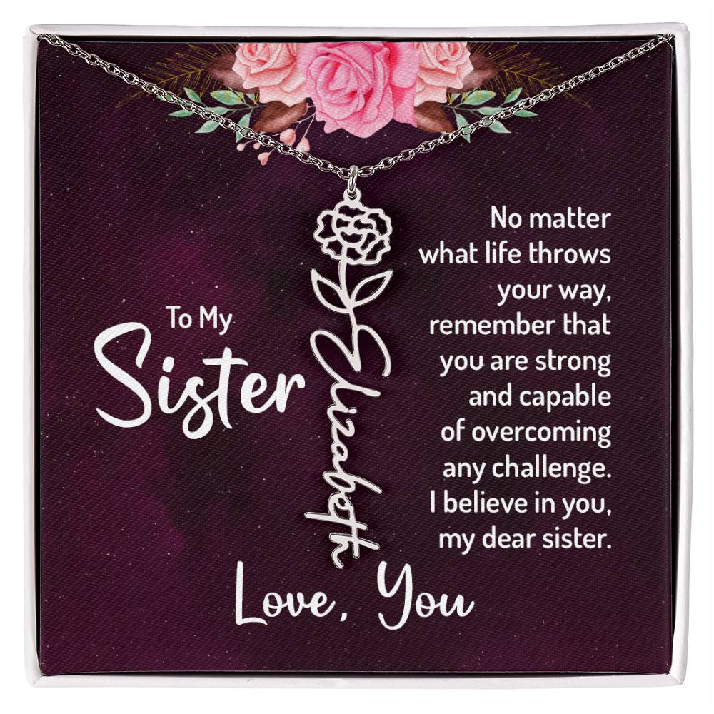 To my sister - no matter what life throws your way