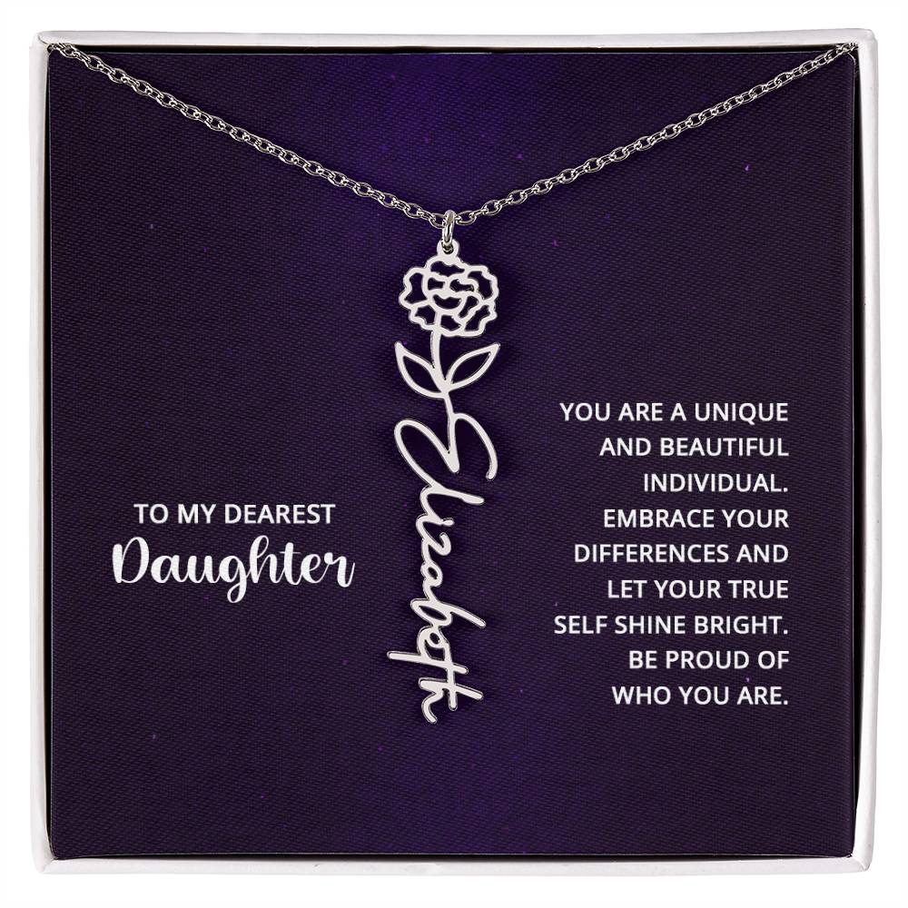 To My Dearest Daughter - You Are a Unique and Beautiful