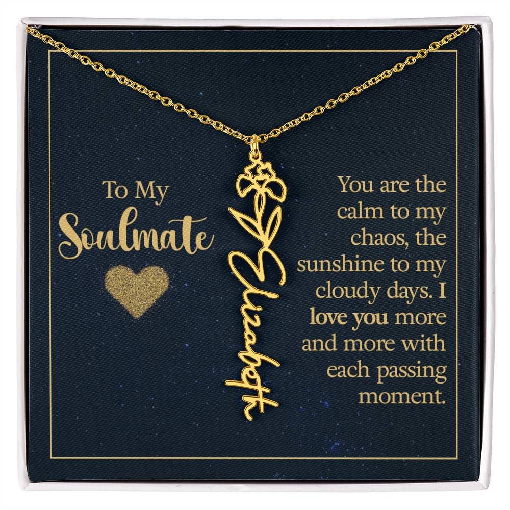 To my soulmate - you are the calm to my chaos