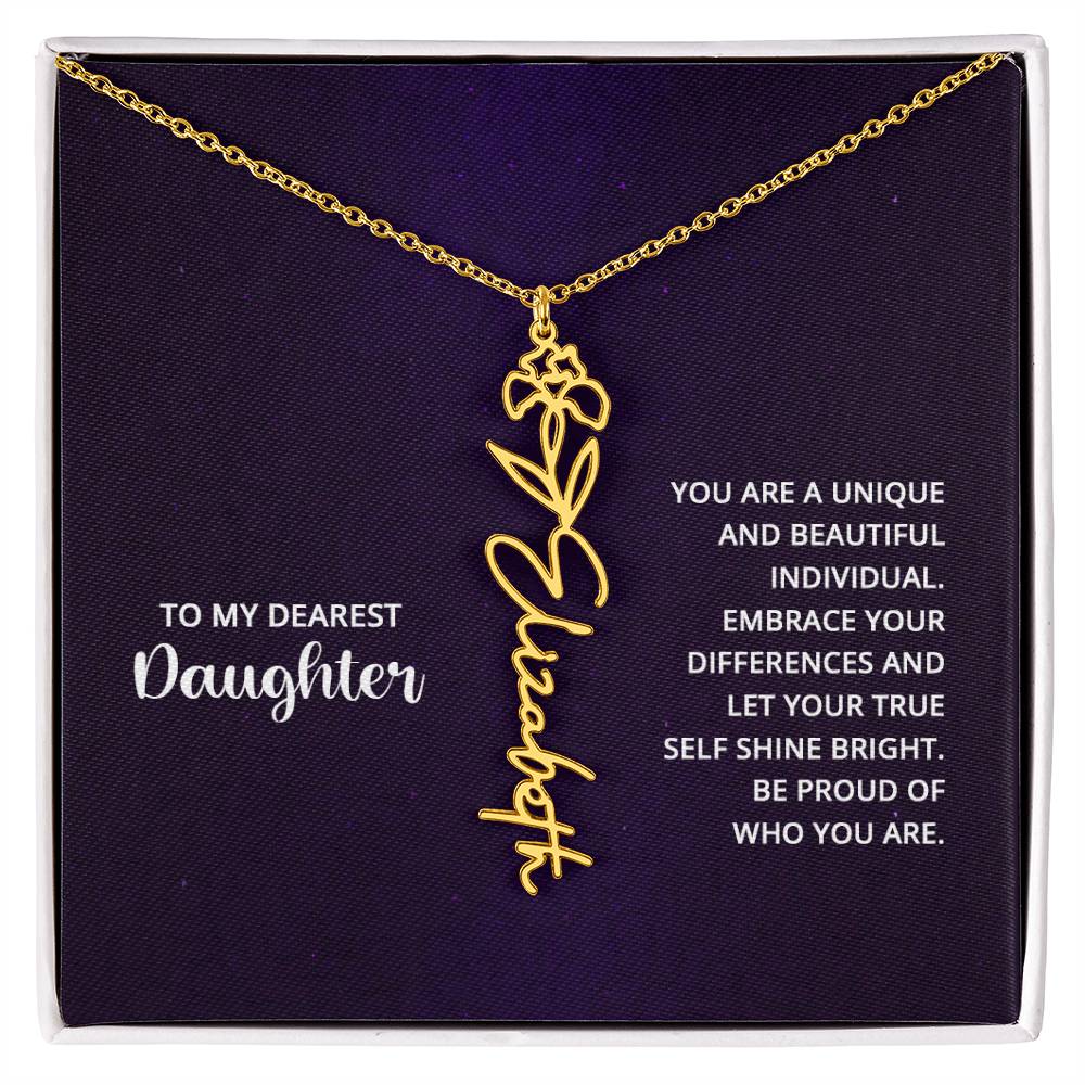 To My Dearest Daughter - You Are a Unique and Beautiful