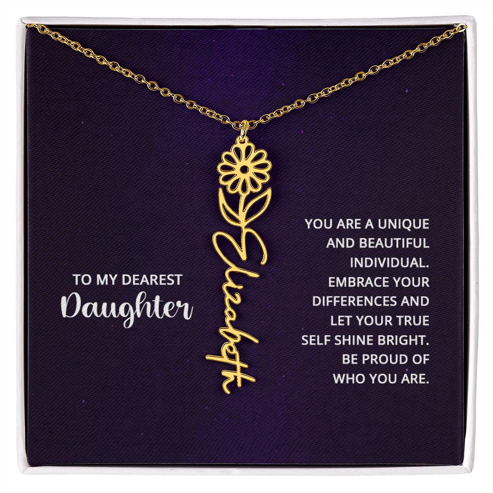 To My Dearest Daughter - You Are a Unique and Beautiful