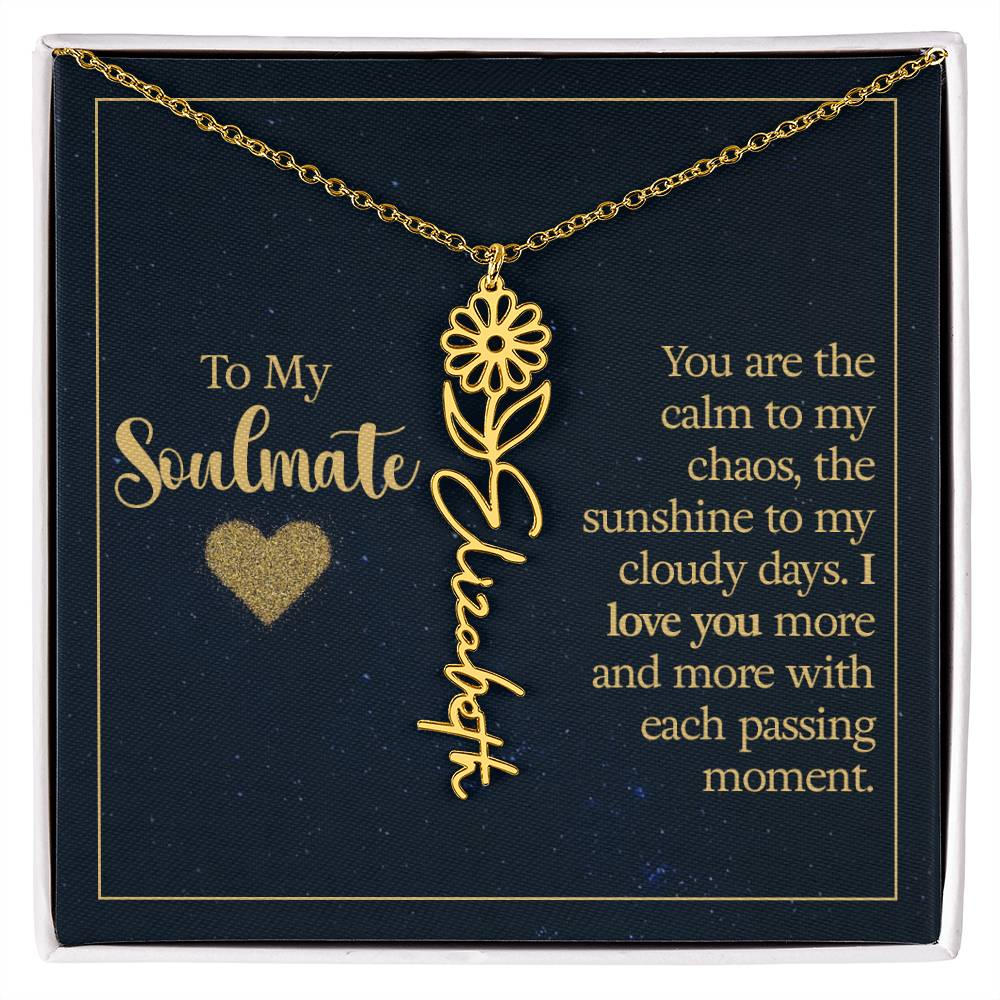 To my soulmate - you are the calm to my chaos