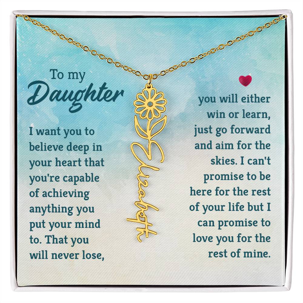 To my Daughter I Want You To Believe Deep In Your Heart That You are Capable