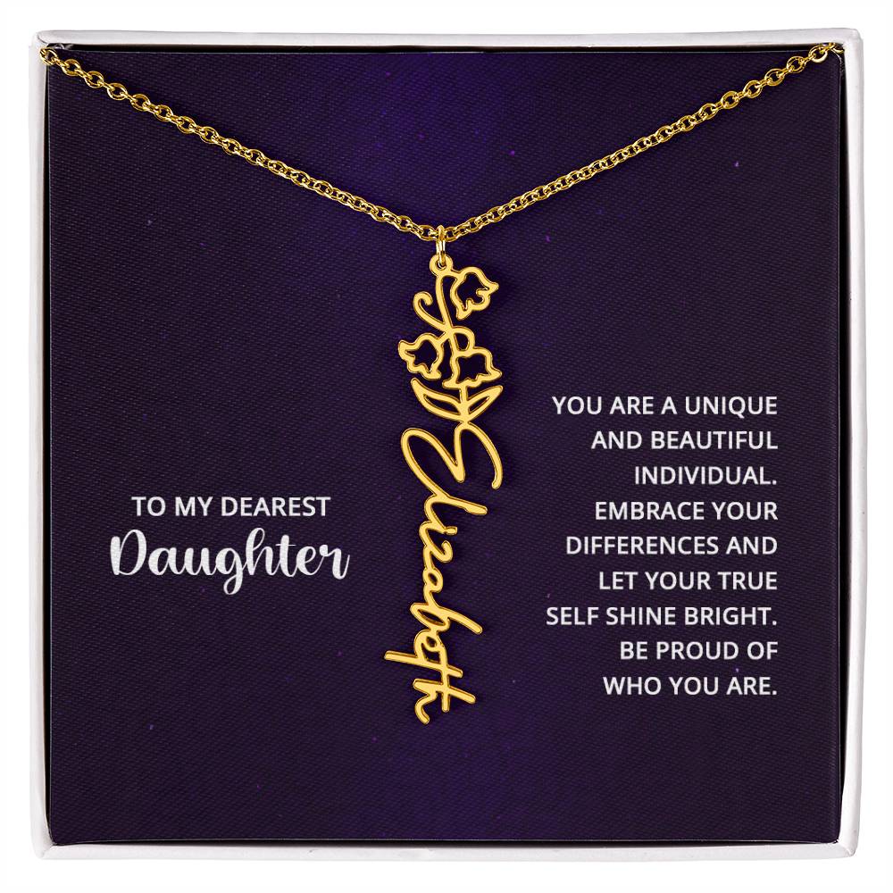 To My Dearest Daughter - You Are a Unique and Beautiful