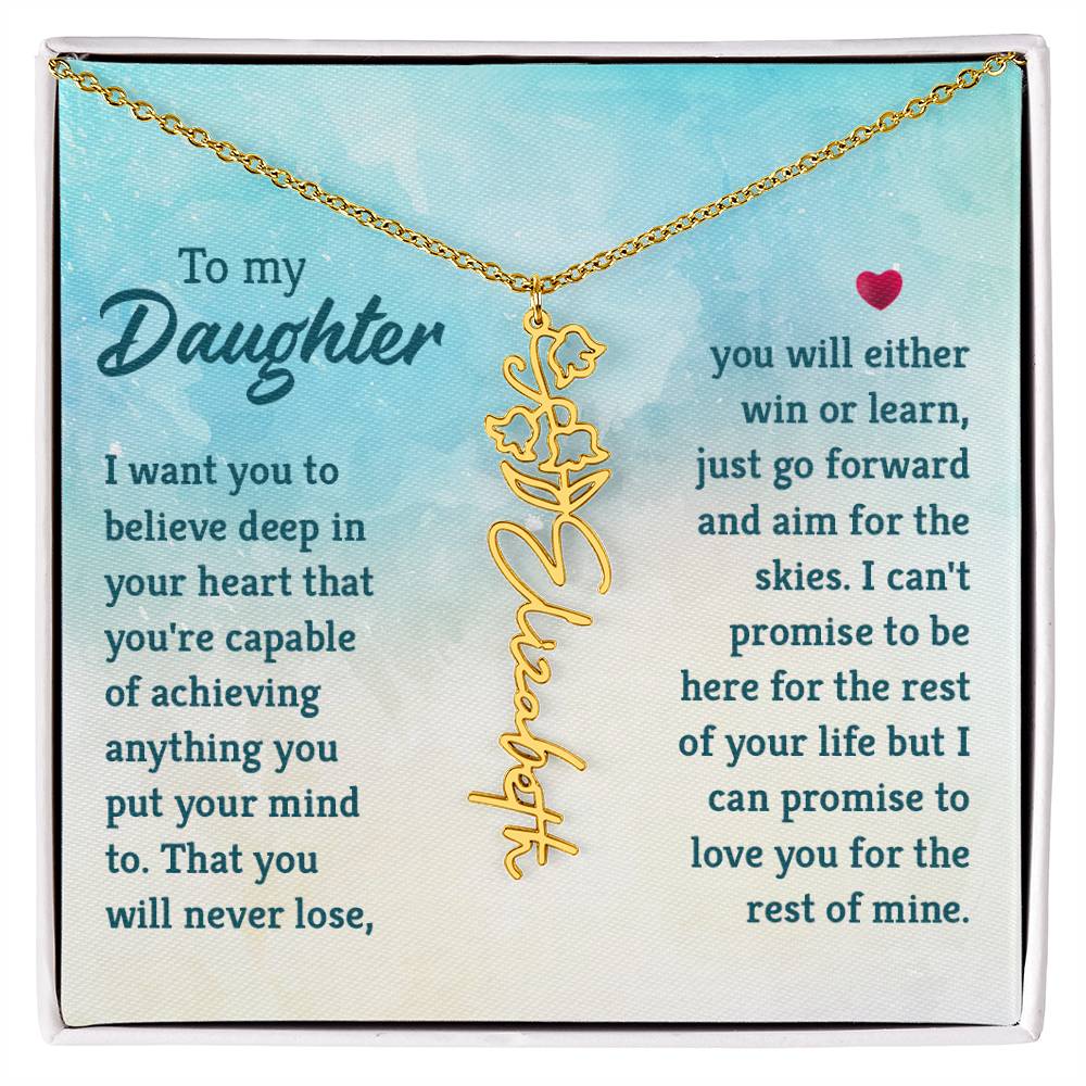 To my Daughter I Want You To Believe Deep In Your Heart That You are Capable