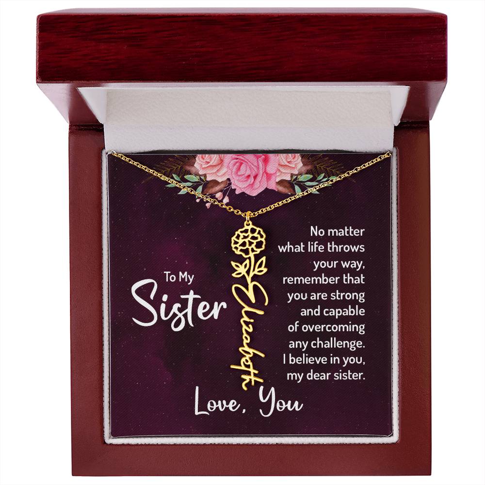 To my sister - no matter what life throws your way