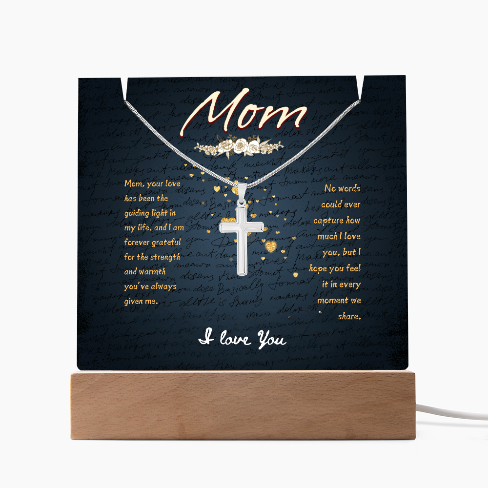Mom, your love has been the guiding light in my life Keepsake Acrylic & Stainless Steel Cross Necklace