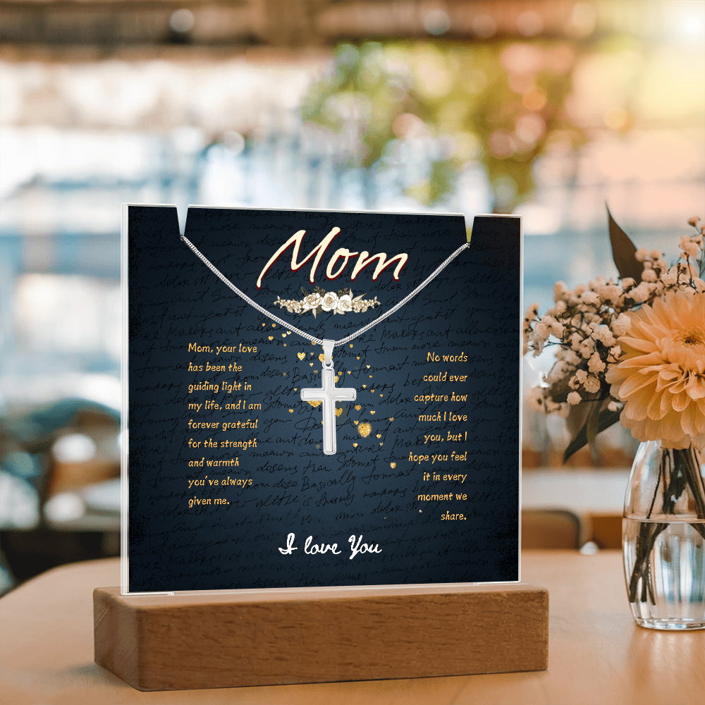 Mom, your love has been the guiding light in my life Keepsake Acrylic & Stainless Steel Cross Necklace