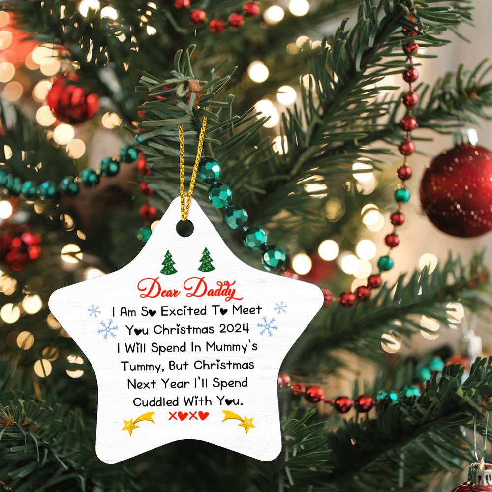 Star Ornament Dear Daddy I am so excited to meet you Christmas 2024 (2)