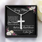 To My Mom So Much of Me is Made From How You Raised Me to Be Artisan Cross Necklace