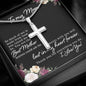 To My Mom So Much of Me is Made From How You Raised Me to Be Artisan Cross Necklace