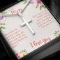 To My Mom Now that I'm Grown I Get it Artisan Cross Necklace