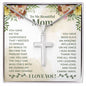 To My Beautiful Mom You Gave Me The Confidence That I Needed Artisan Cross Necklace