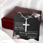 To My Mom So Much of Me is Made From How You Raised Me to Be Artisan Cross Necklace