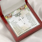 To My Beautiful Mom You Gave Me The Confidence That I Needed Artisan Cross Necklace
