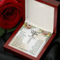 To My Beautiful Mom You Gave Me The Confidence That I Needed Artisan Cross Necklace