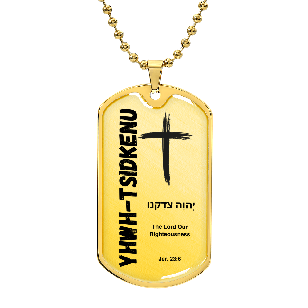 YHWH-Tsidkenu The Lord Our Righteousness The Names of God Luxury Graphic Dog Tag Necklace