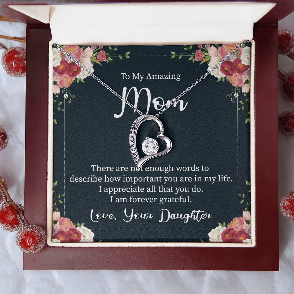 To My Amazing Mom I Am Forever Grateful Forever Love Necklace