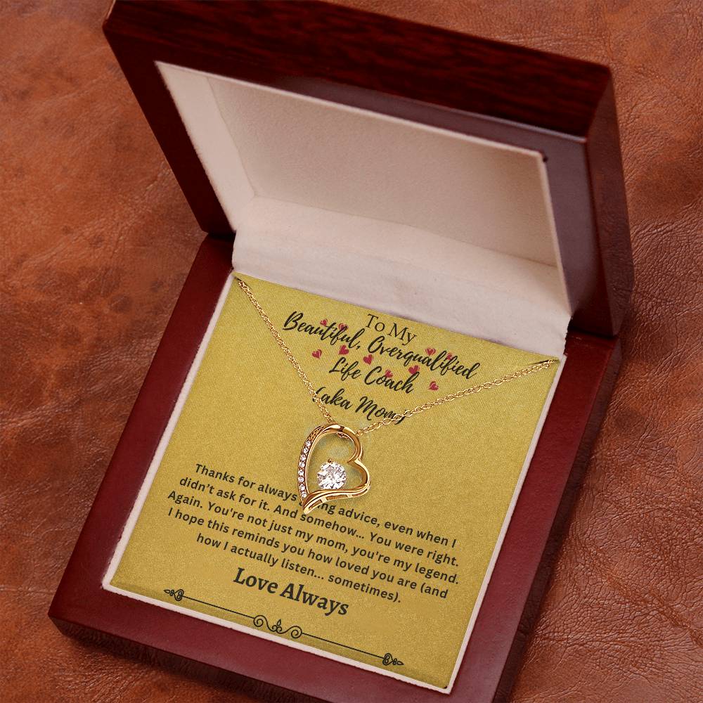 To My Beautiful Overqualified Life Coach AKA Mom Forever Love Necklace