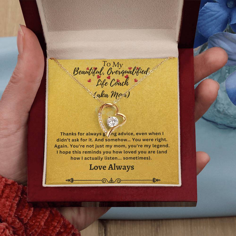 To My Beautiful Overqualified Life Coach AKA Mom Forever Love Necklace