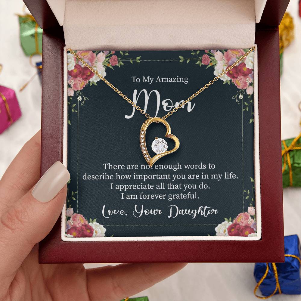 To My Amazing Mom I Am Forever Grateful Forever Love Necklace