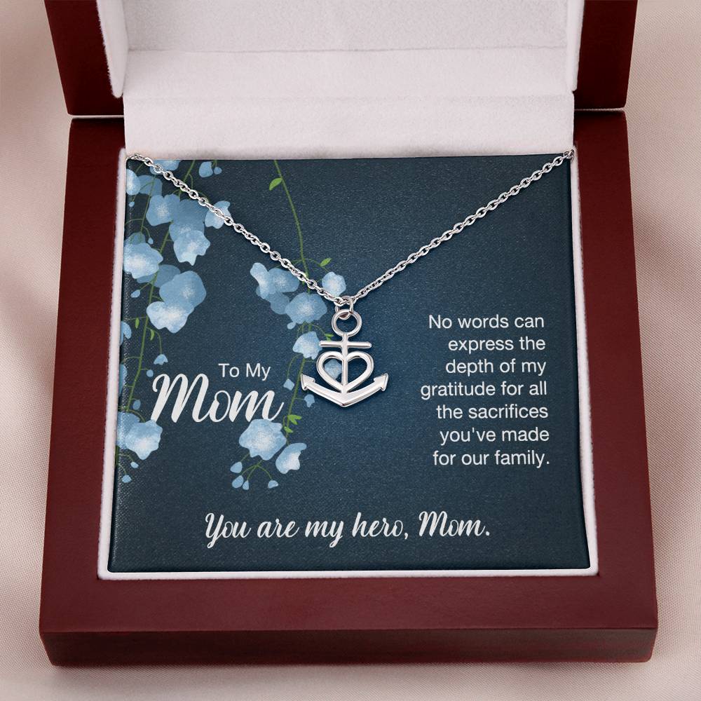 To My Mom No Words Can Express the Depth of My Gratitude Anchor Pendant Necklace