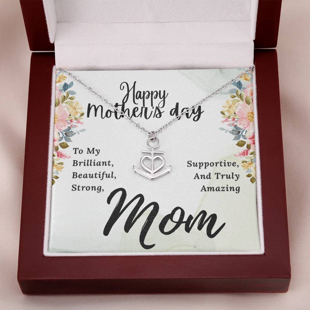 To My Brilliant Mom Happy Mother's Day To My Brilliant Mom Anchor Pendant Necklace