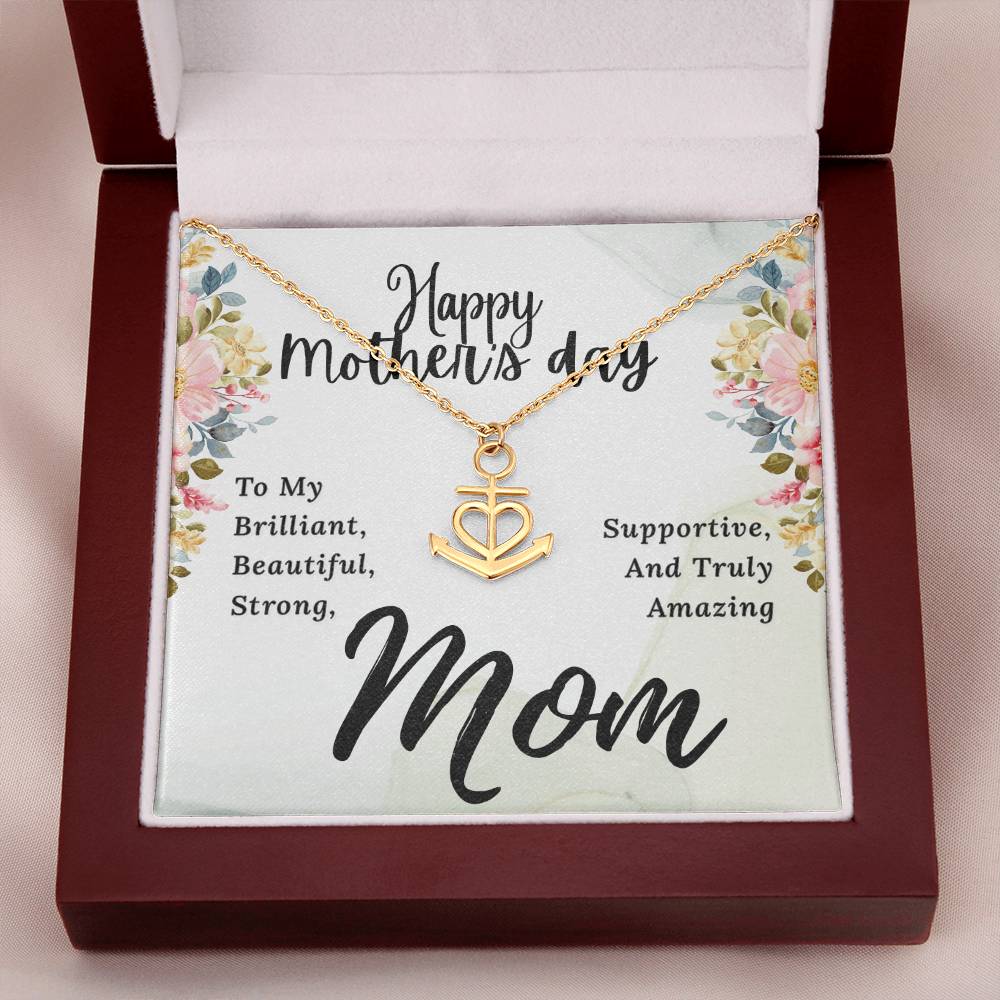 To My Brilliant Mom Happy Mother's Day To My Brilliant Mom Anchor Pendant Necklace