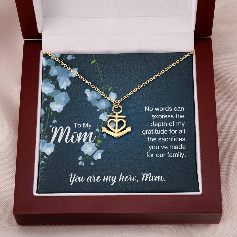 To My Mom No Words Can Express the Depth of My Gratitude Anchor Pendant Necklace