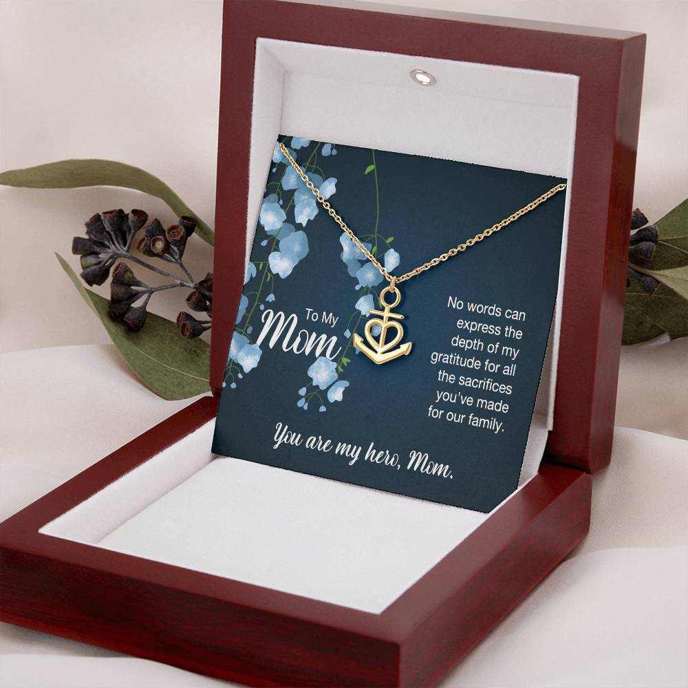To My Mom No Words Can Express the Depth of My Gratitude Anchor Pendant Necklace