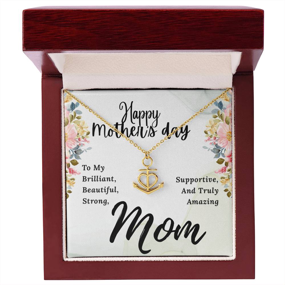To My Brilliant Mom Happy Mother's Day To My Brilliant Mom Anchor Pendant Necklace