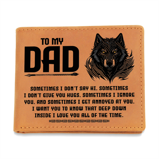 I Want You to Know That Deep Down Inside I Love You All of the Time  Graphic Leather Wallet Father's Day Gift for Father, Gift for Dad
