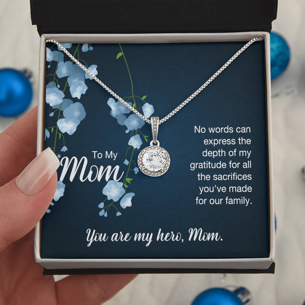 To My Mom No Words Can Express the Depth of My Gratitude Eternal Hope Necklace