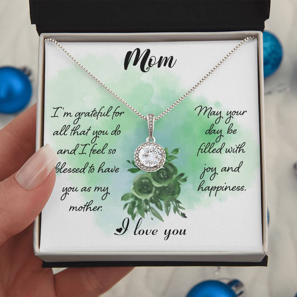 Mom I'm Grateful For All That You Do  Eternal Hope Necklace