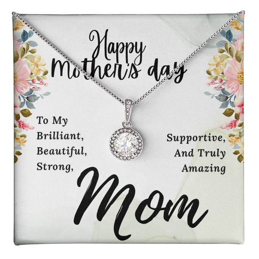 To My Brilliant Mom Happy Mother's Day To My Brilliant Mom  Eternal Hope Necklace