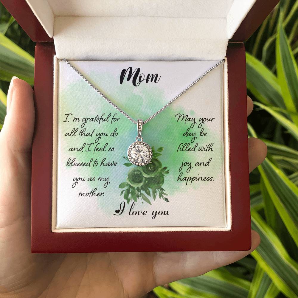 Mom I'm Grateful For All That You Do  Eternal Hope Necklace
