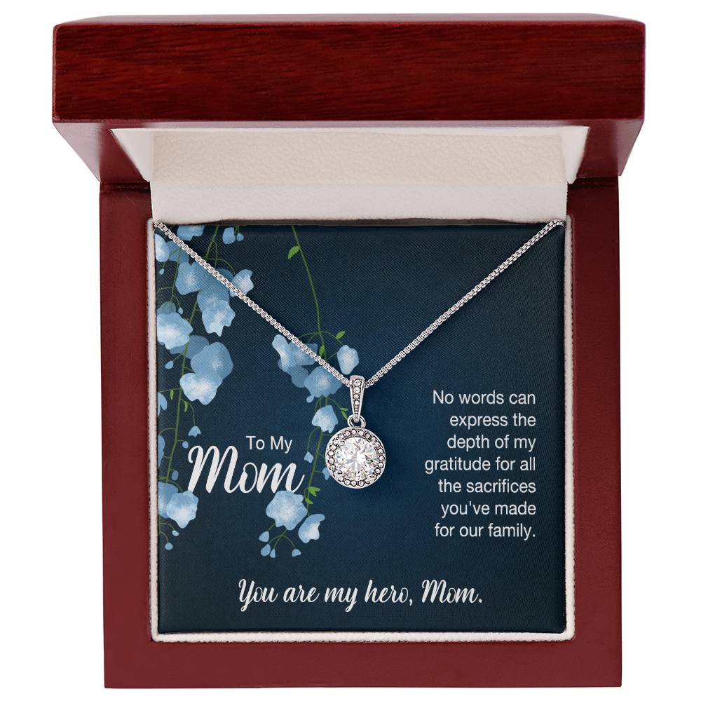 To My Mom No Words Can Express the Depth of My Gratitude Eternal Hope Necklace