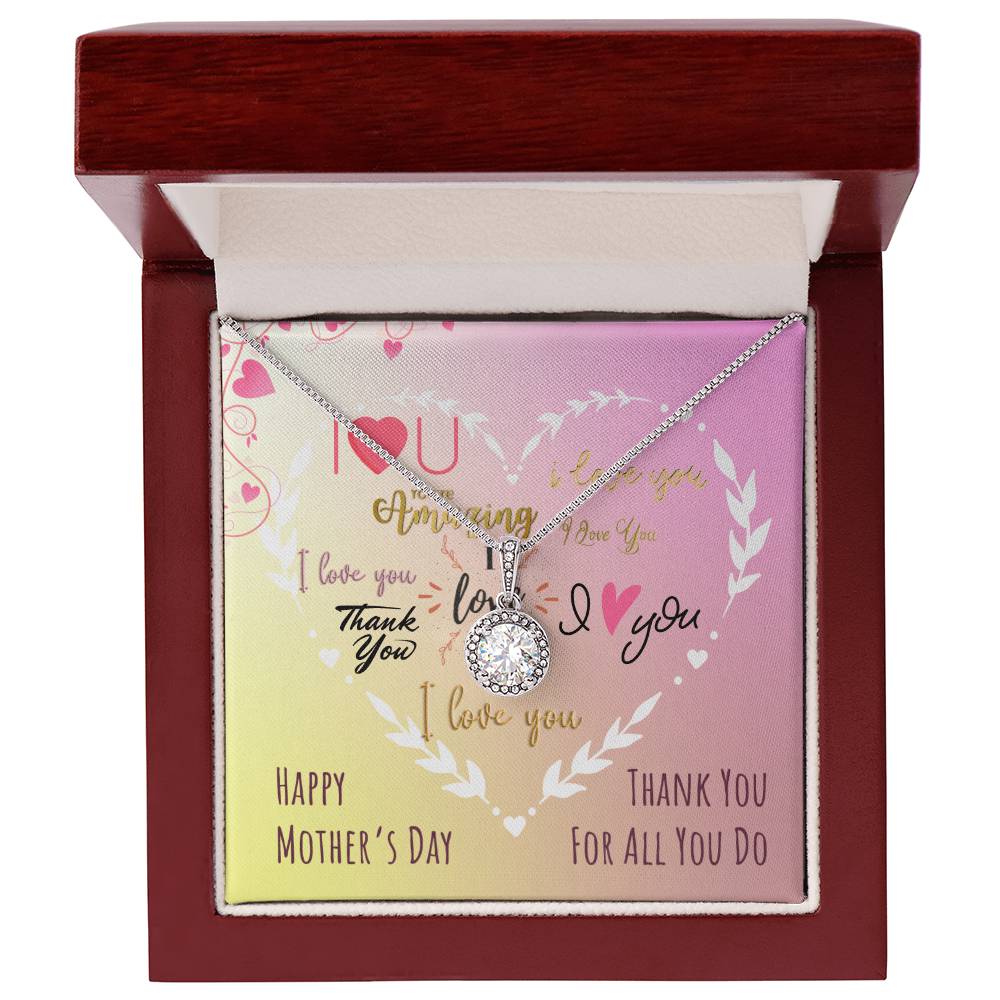 I Love You Happy Mother's Day Mom Thank You For All You Do Eternal Hope Necklace